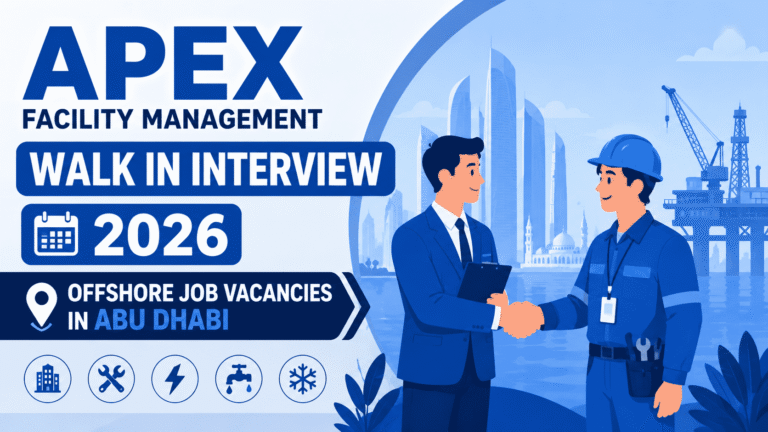 مقابلات التوظيف المباشرة في شركة APEX لإدارة المرافق لعام 2026 – وظائف شاغرة في أبوظبي
